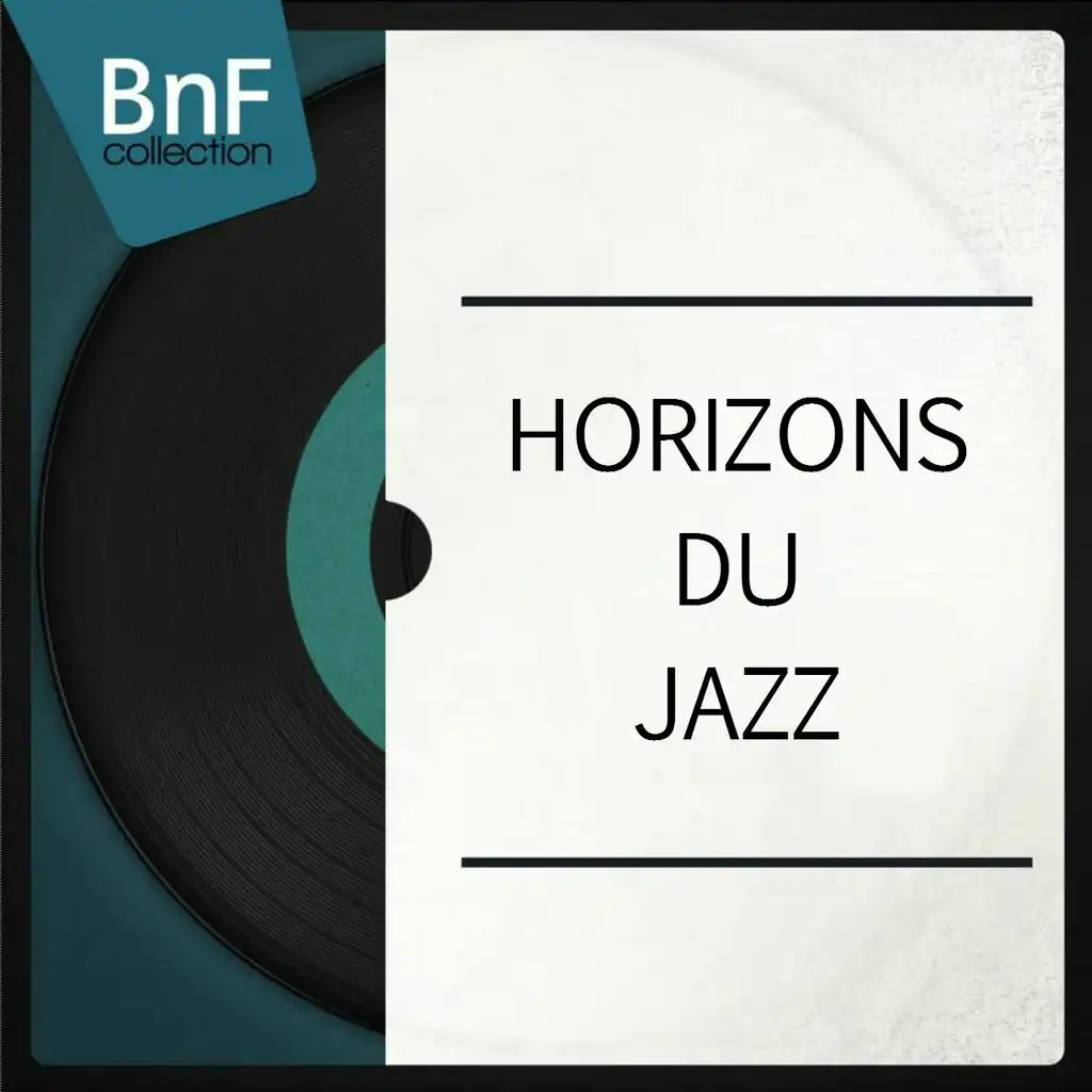 Horizons du jazz (Mono version)