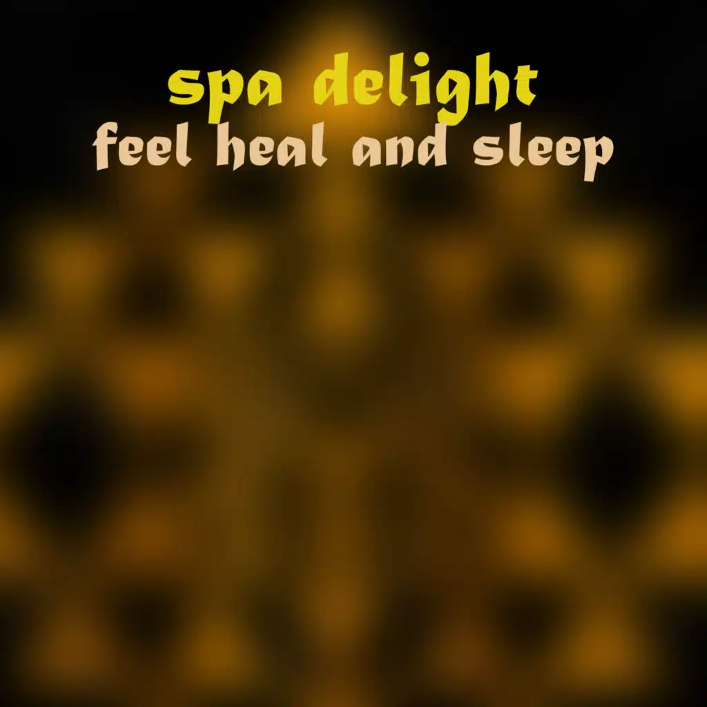Feel Heal and Sleep