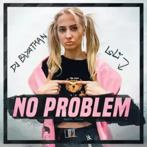 No Problem (feat. Loli)