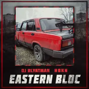 Eastern Bloc (feat. Hbkn)
