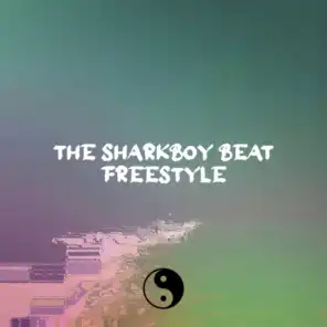 The Sharkboy Beat Freestyle (feat. Sensei D)