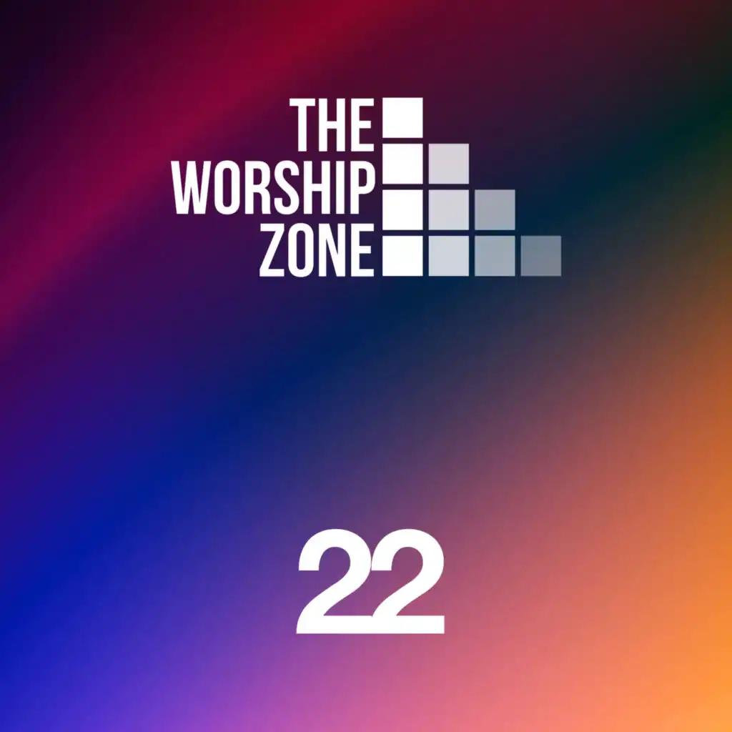 The Worship Zone 22