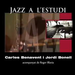 Jazz a l'Estudi: Benavent i Bonell (feat. Roger Blavia)