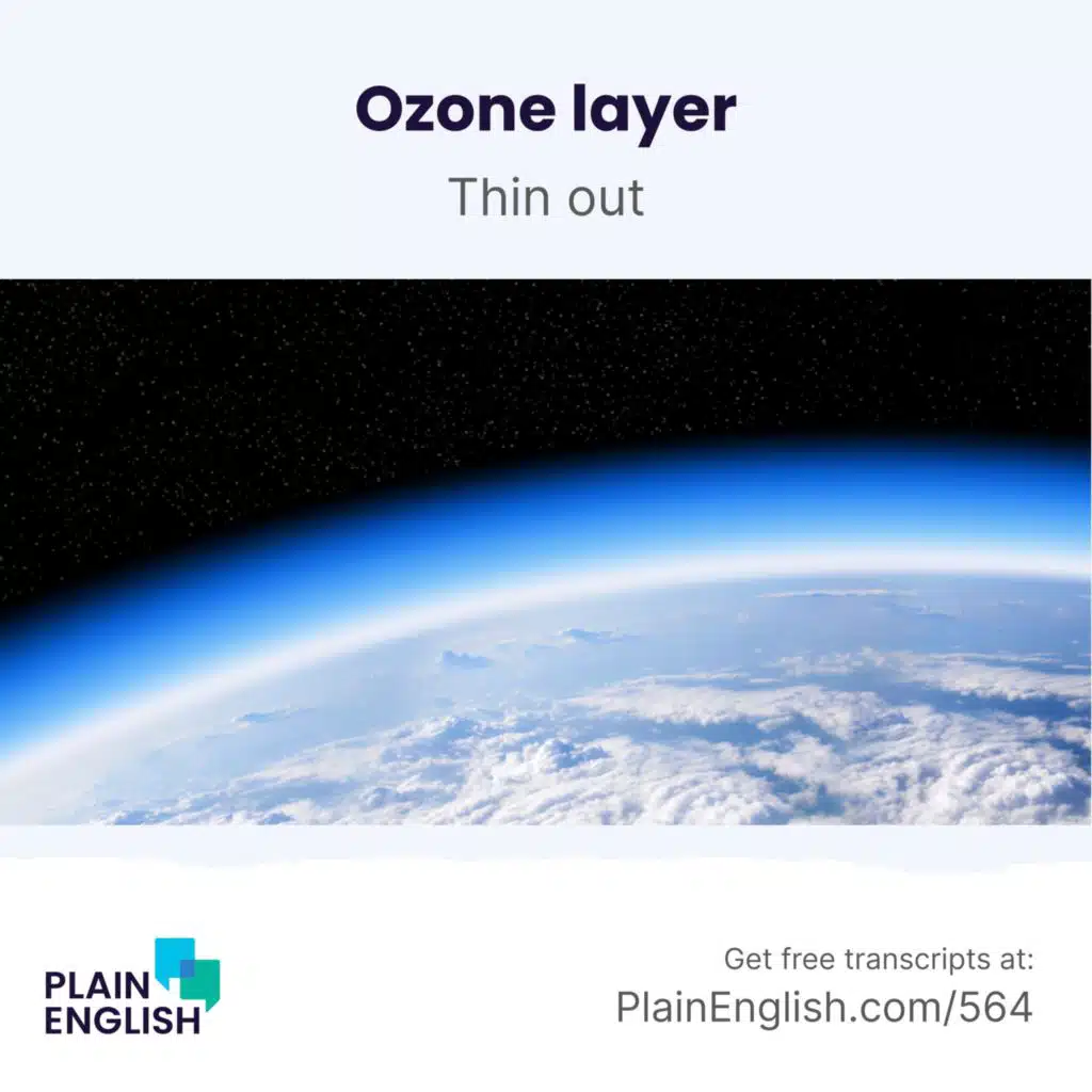 The ozone layer is repairing itself | Learn phrasal verb 'thin out'