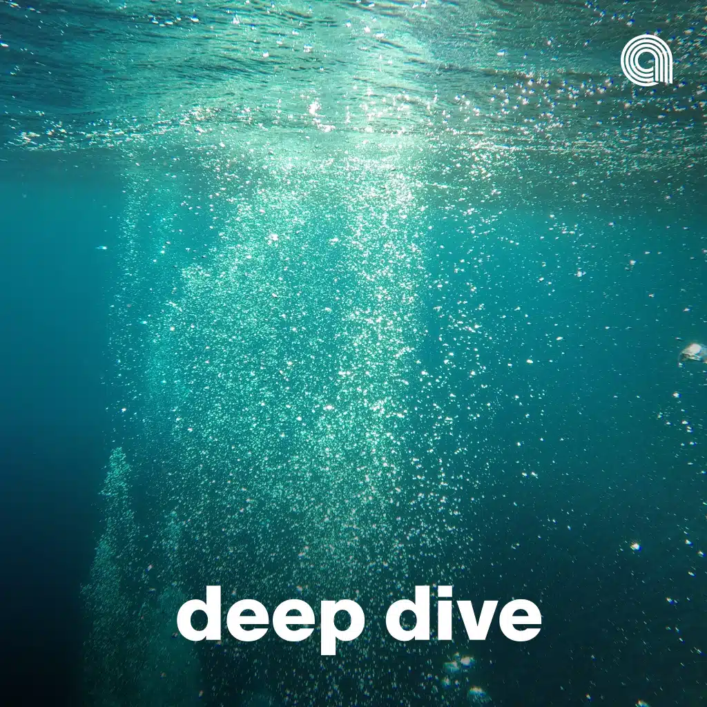 Deep Dive