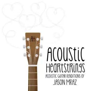 Acoustic Guitar Renditions of Jason Mraz