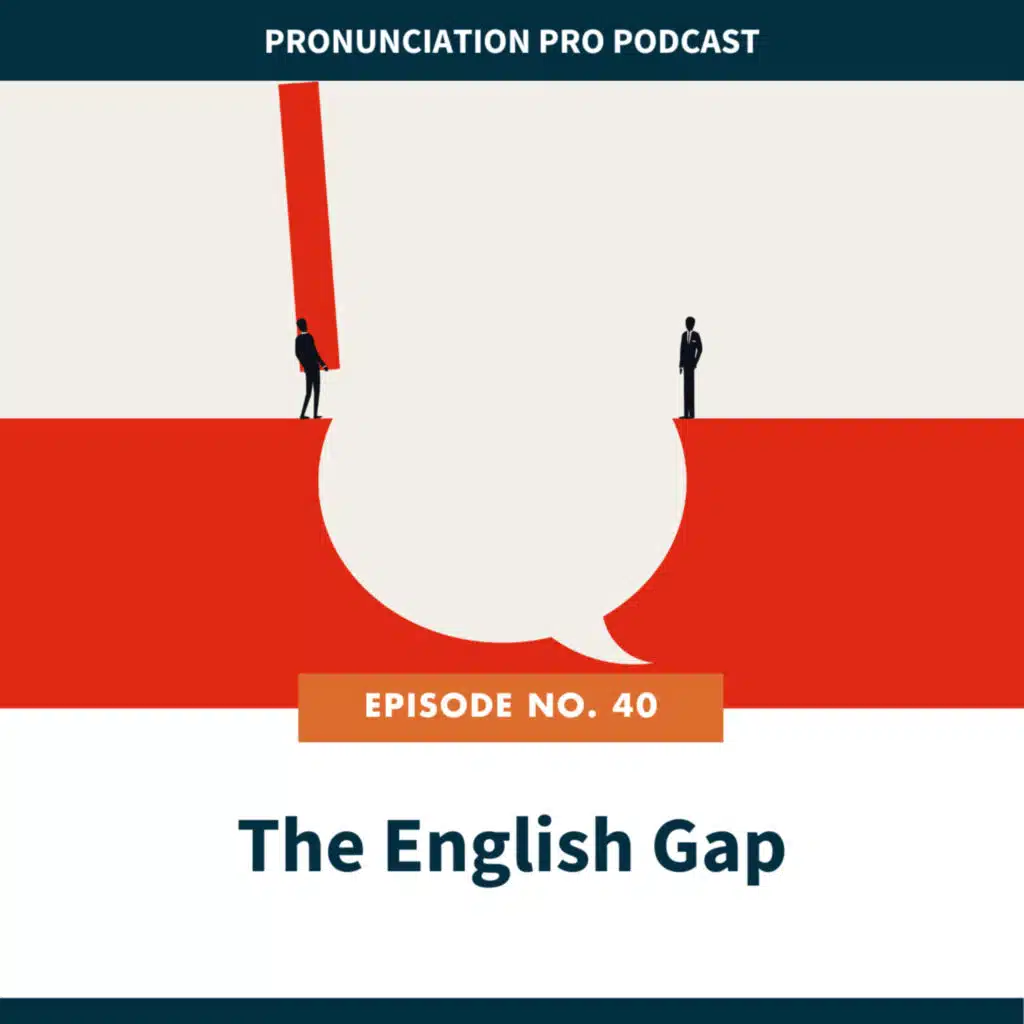 40. The English Gap