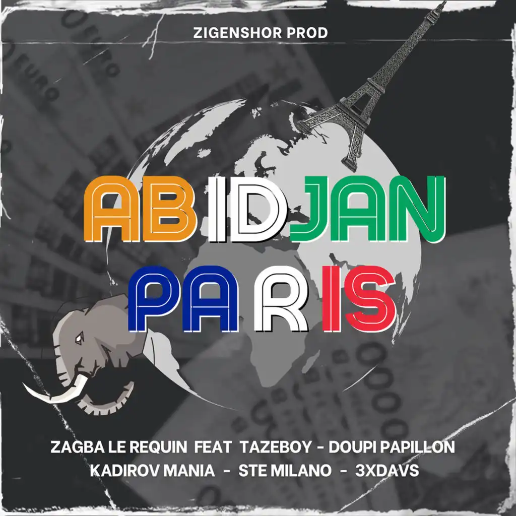 Abidjan Paris (feat. Doupi Papillon, Ste Milano, Tazeboy, Kadirov Mania & 3xdavs)