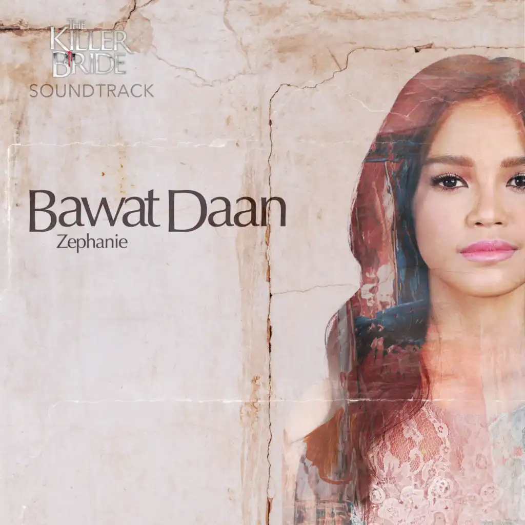 Bawat Daan (From "The Killer Bride")