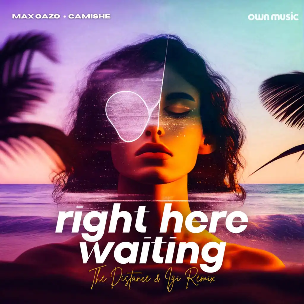 Right Here Waiting (feat. Camishe) (The Distance & Igi Remix)