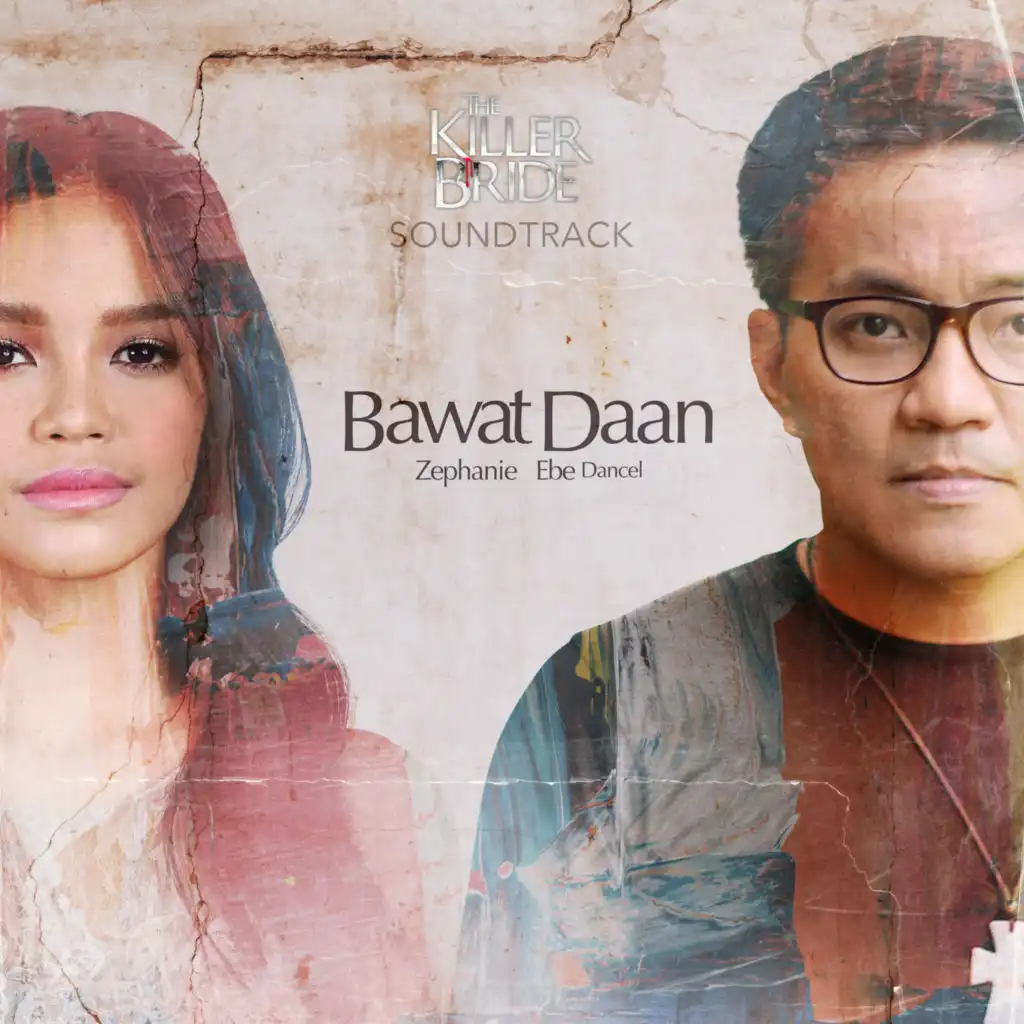 Bawat Daan (From "The Killer Bride")