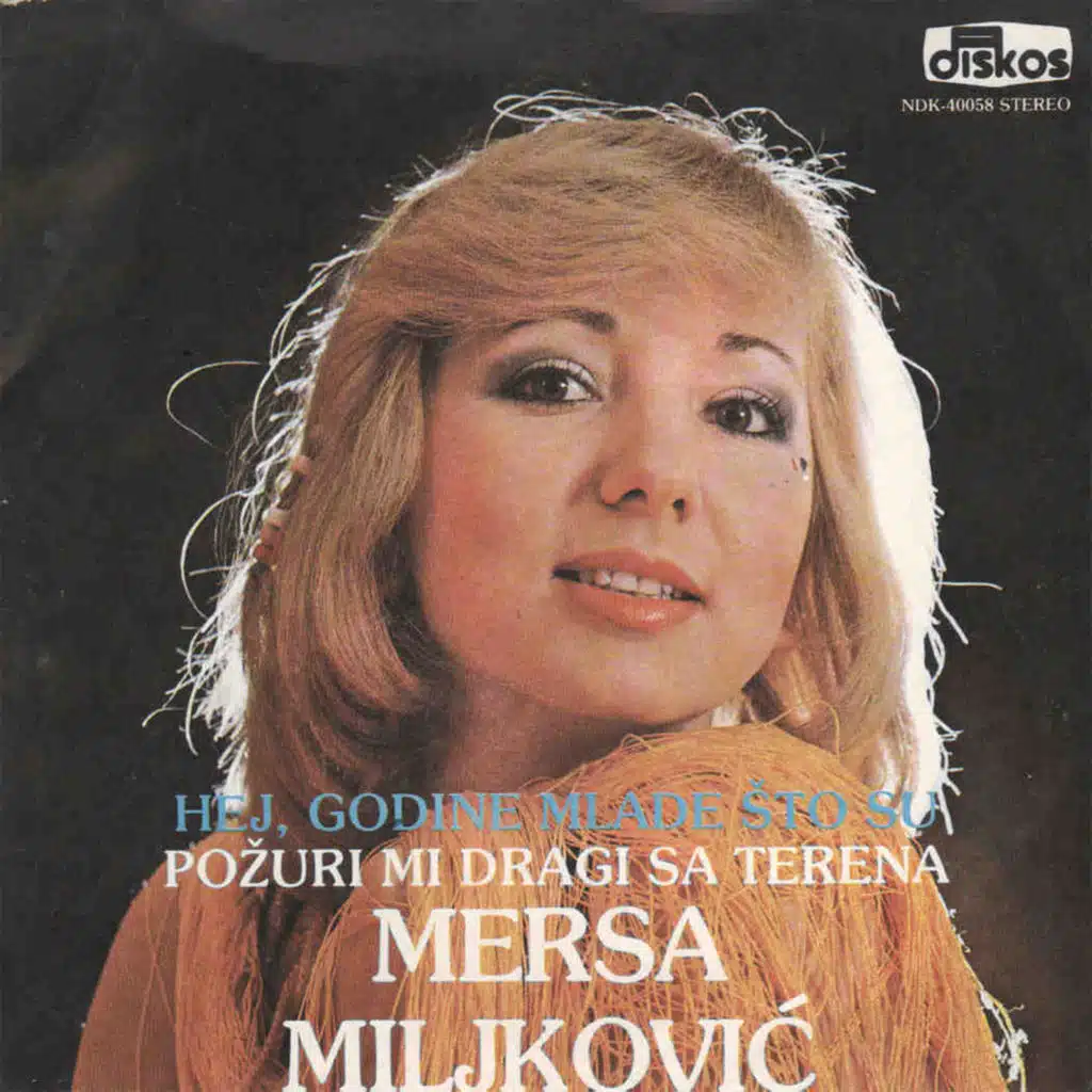Hej, godine mlade sto su (Pozuri mi dragi sa terena)