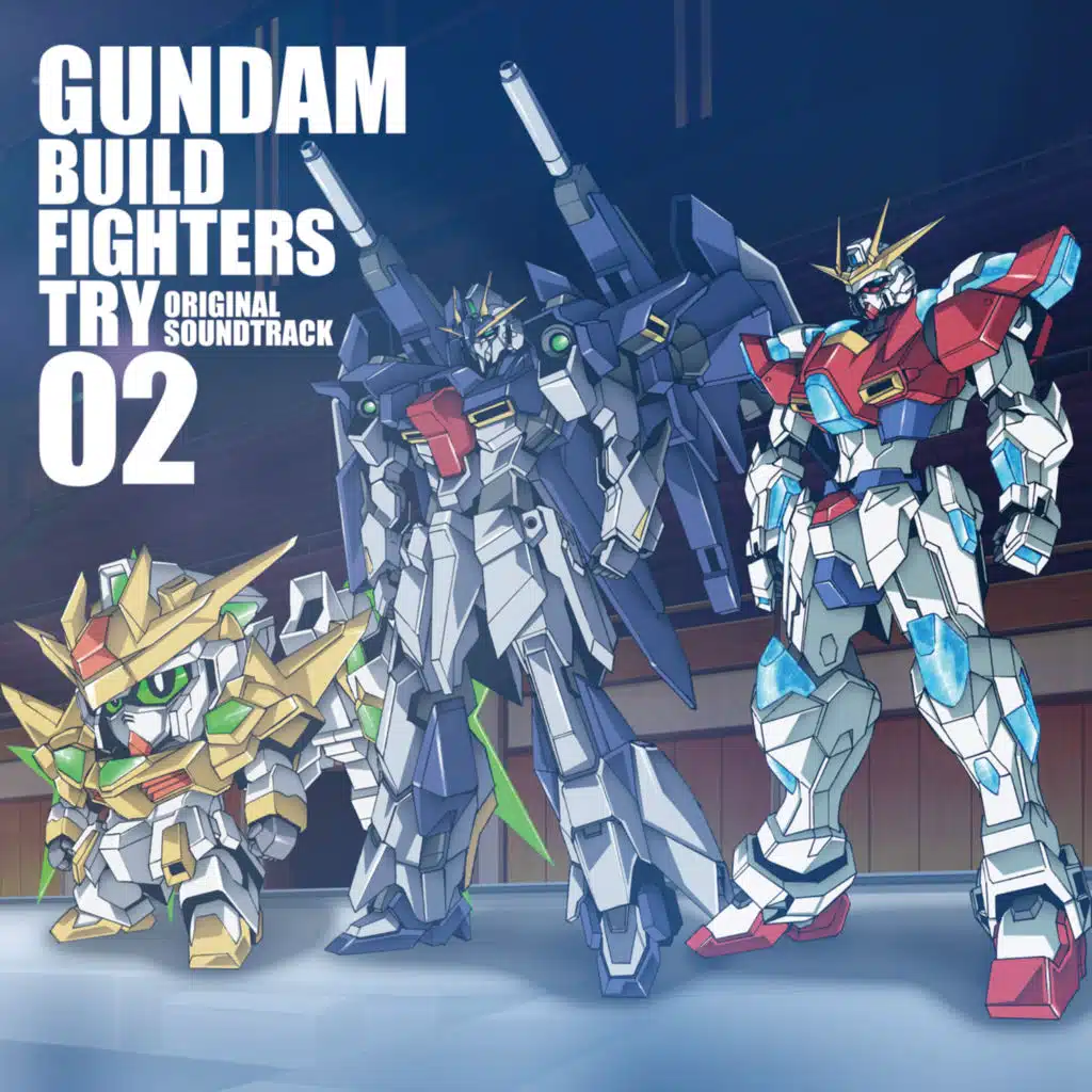 "GUNDAM BUILD FIGHTERS TRY" Original Motion Picture Soundtrack02