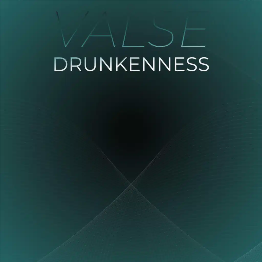 Valse Drunkenness