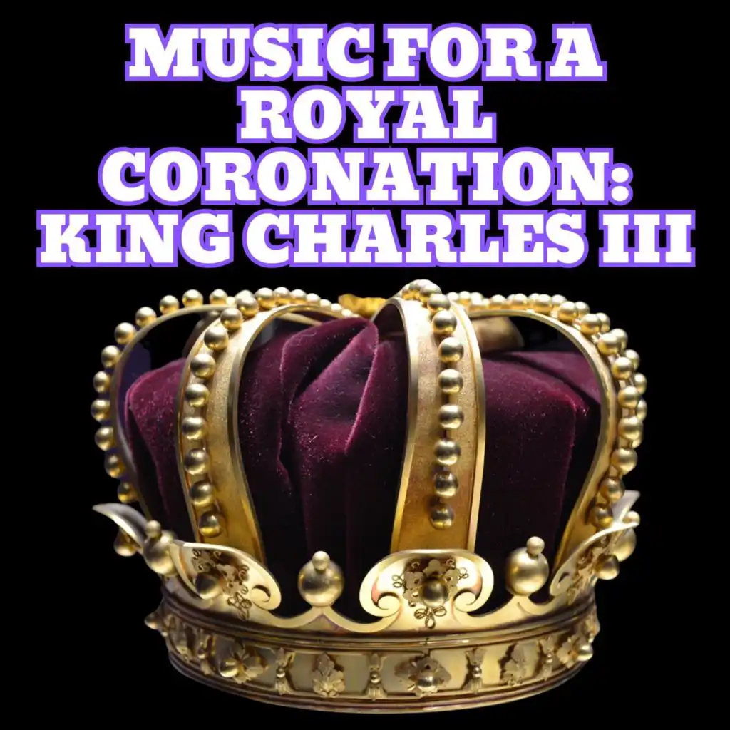 Music for a Royal Coronation: King Charles III
