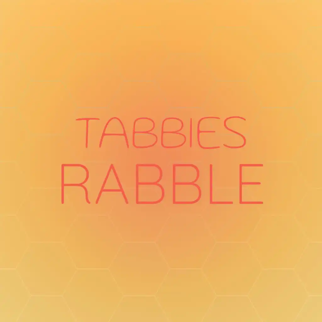 Tabbies Rabble