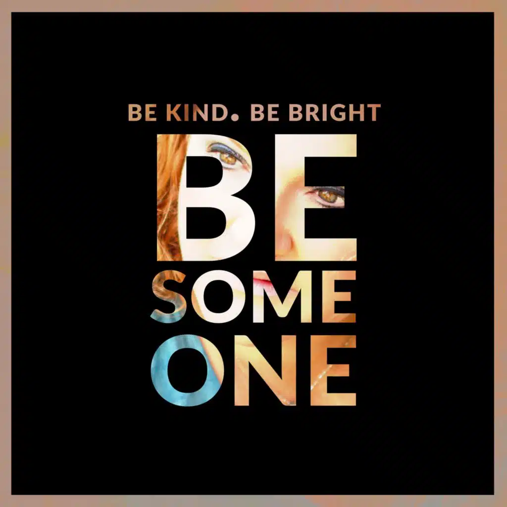 Be Someone