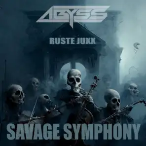 Savage Symphony (feat. Ruste Juxx & DJ Slipwax)