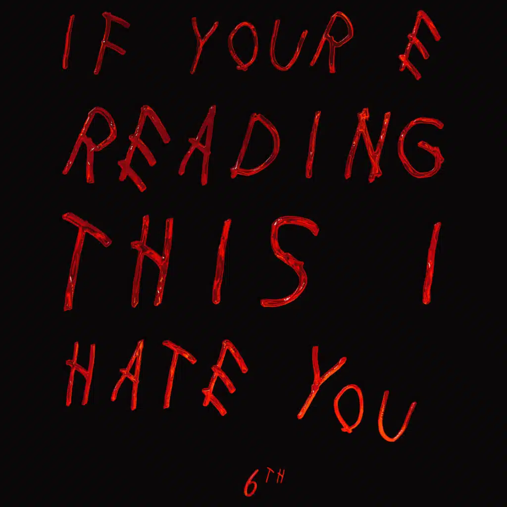 IF YOU'R READING THIS, I HATE YOU