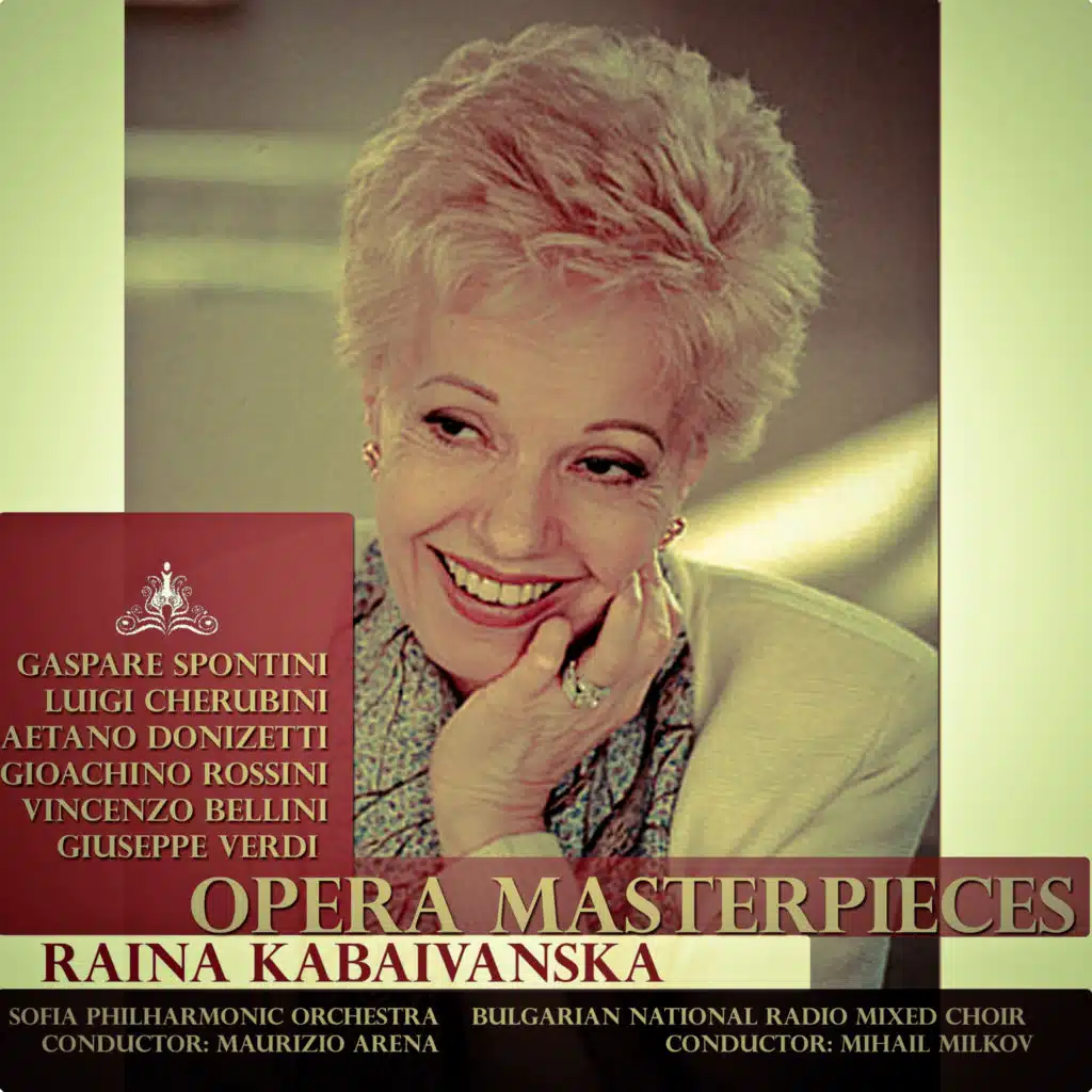 Raina Kabaivanska, Sofia Philharmonic Orchestra & Maurizio Arena