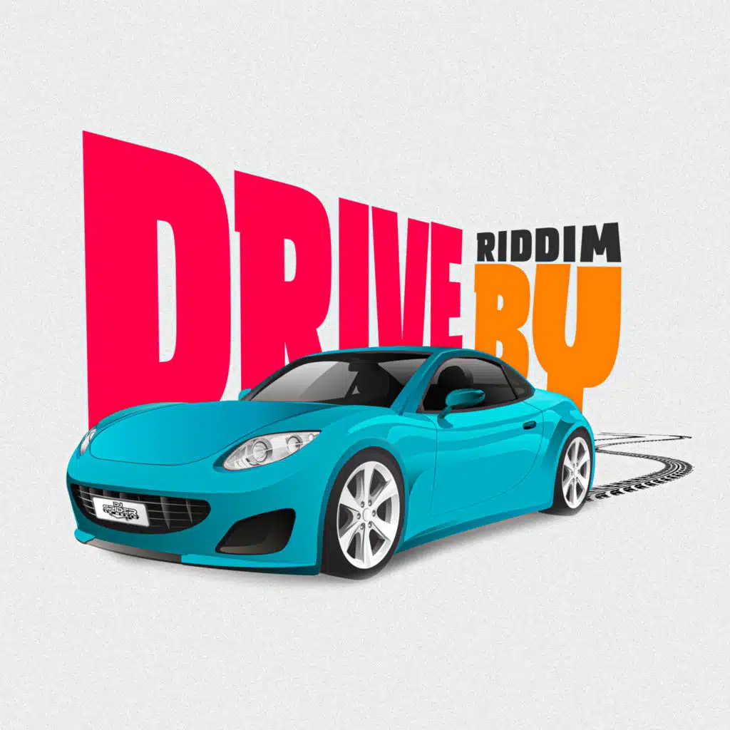 Drive By Riddim