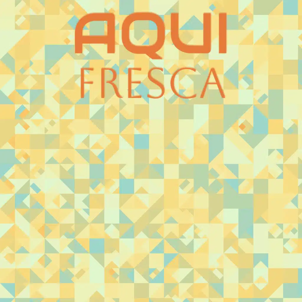 Aqui Fresca