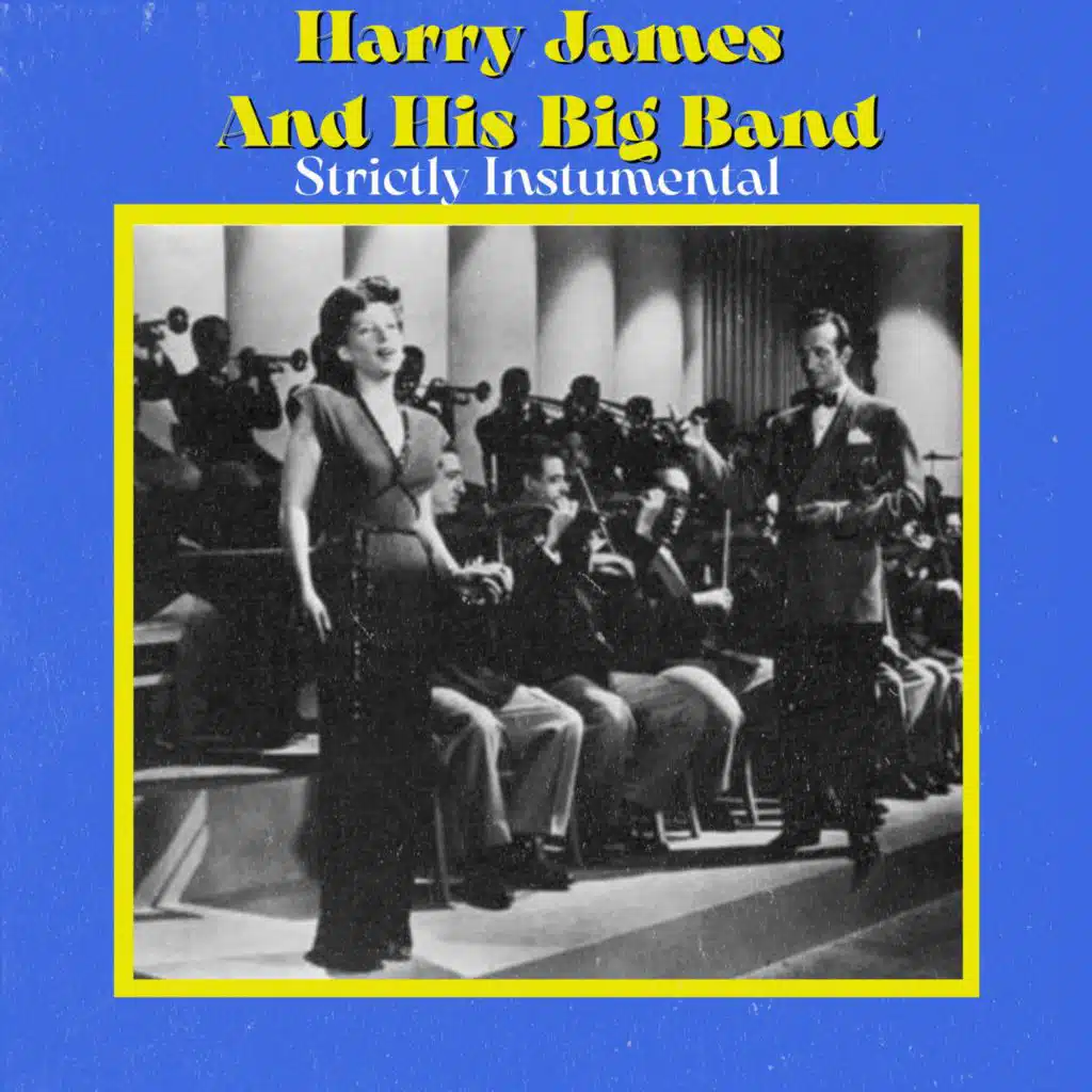 Harry James And His Big Band