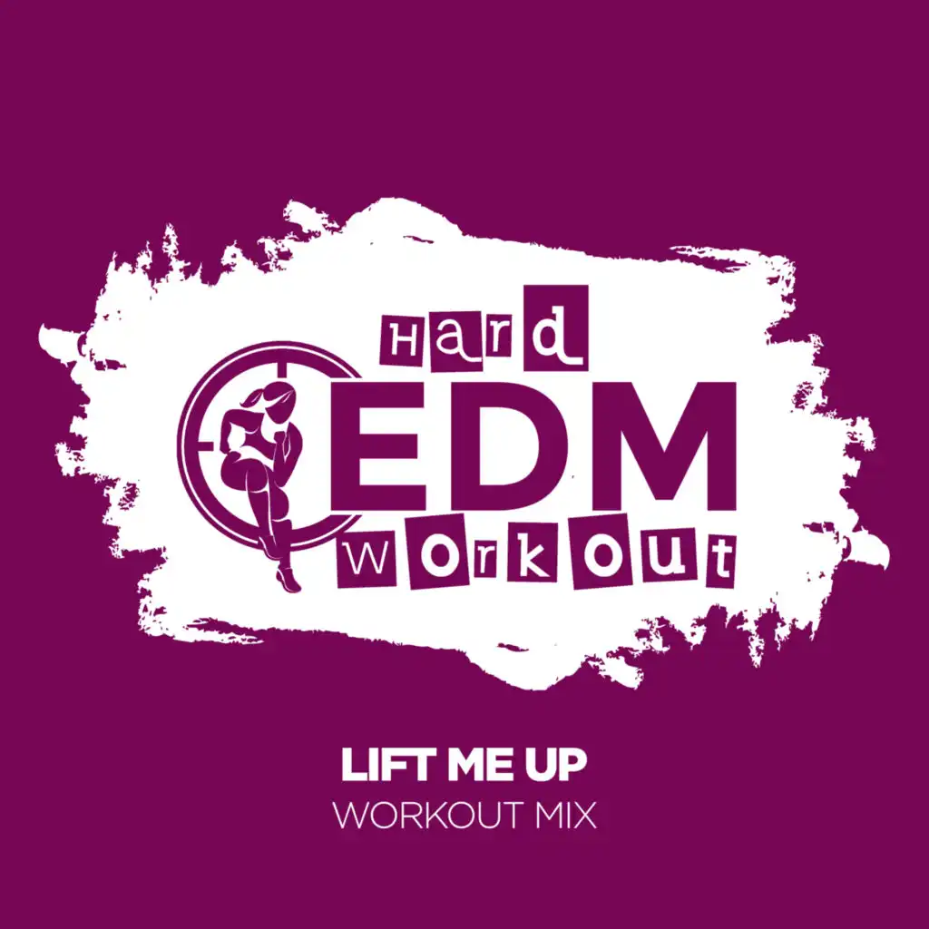 Lift Me Up (Instrumental Workout Mix 140 bpm)