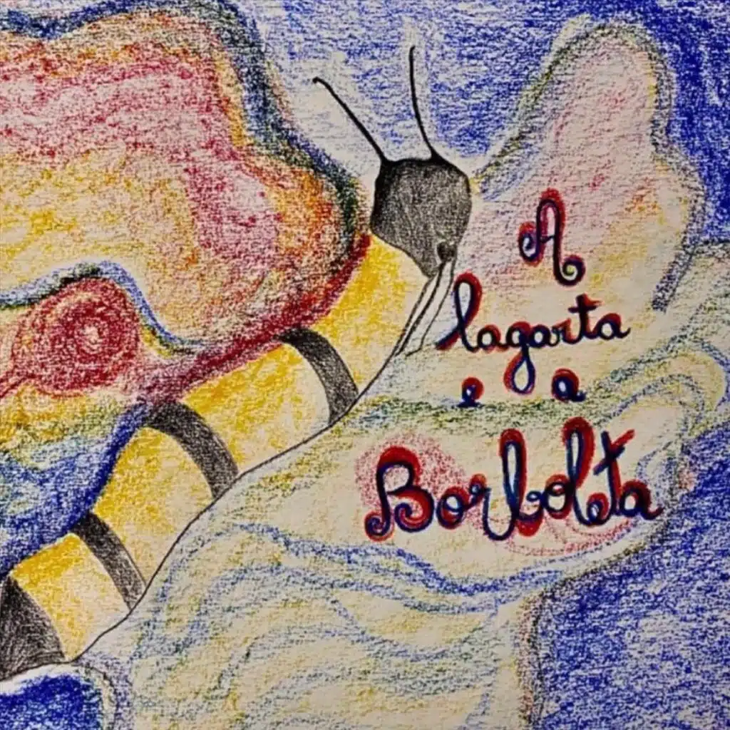 A Lagarta e a Borboleta