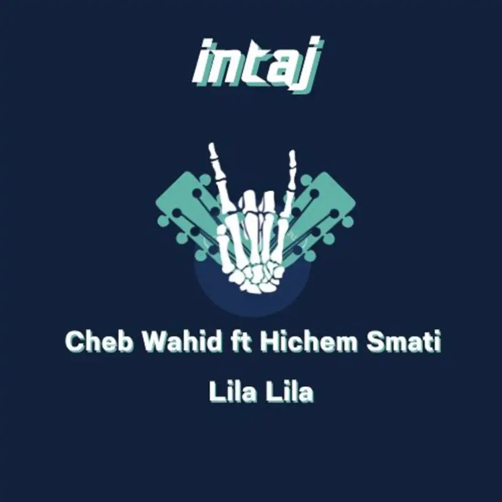 Lila Lila (feat. Hichem Smati)