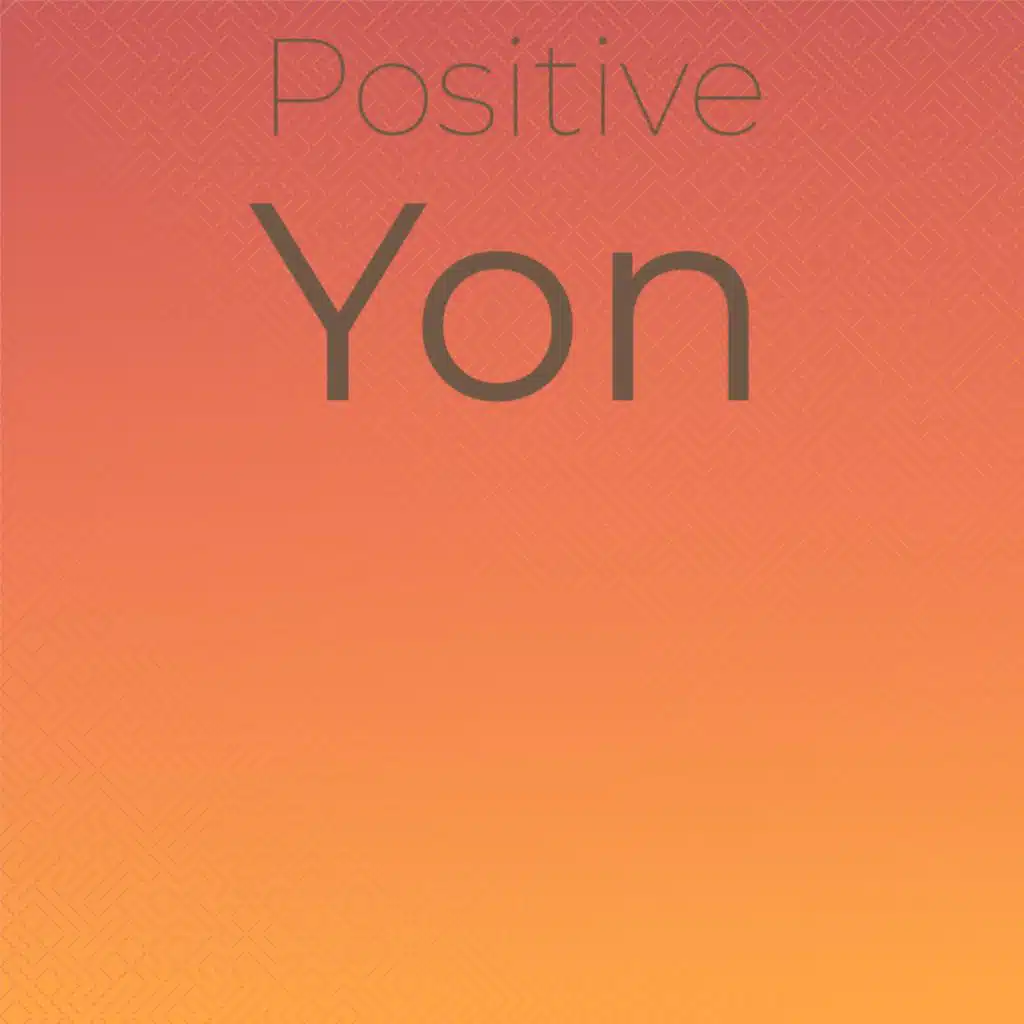Positive Yon