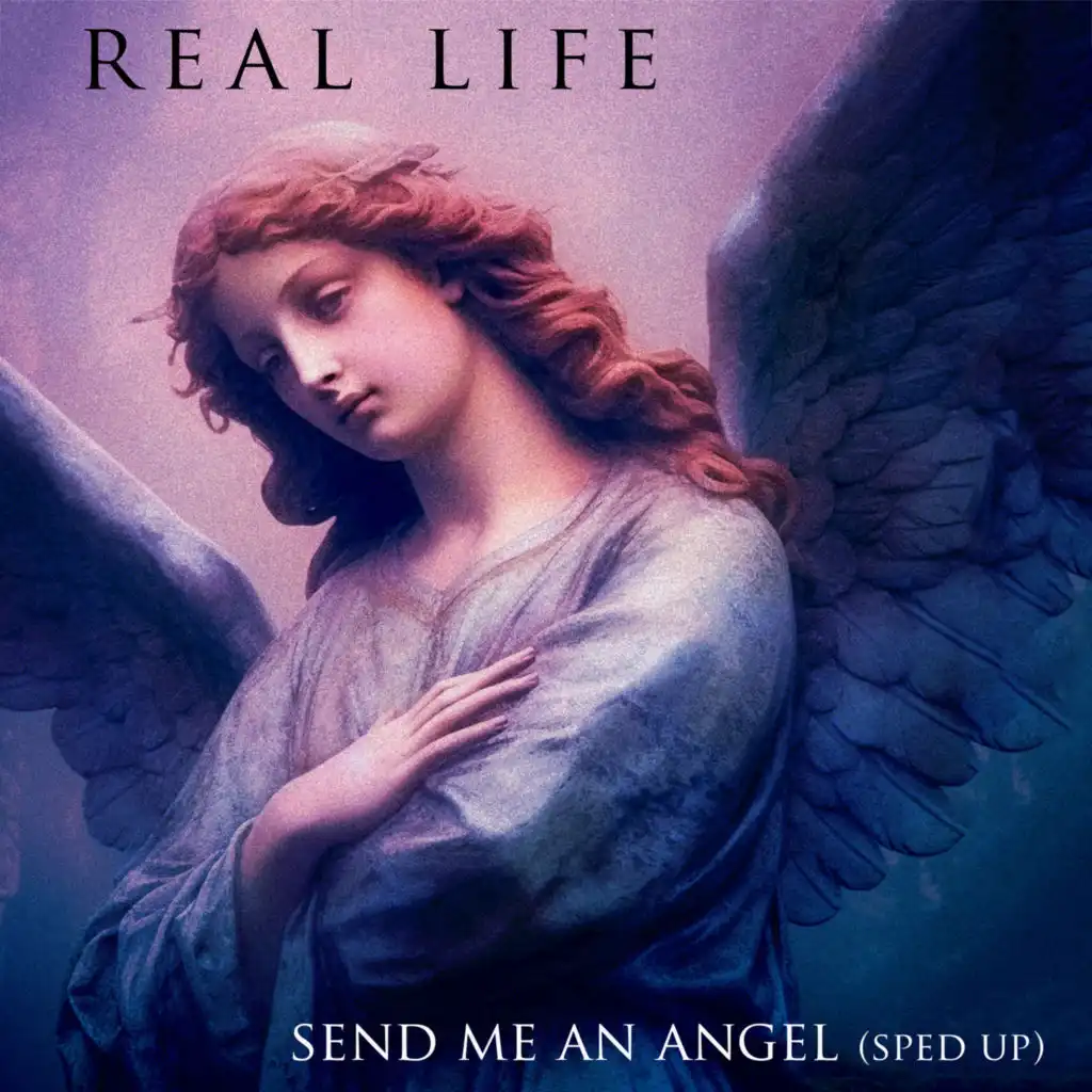 Send Me An Angel (Re-recorded - Sped Up)