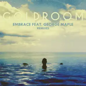 Embrace (feat. George Maple)