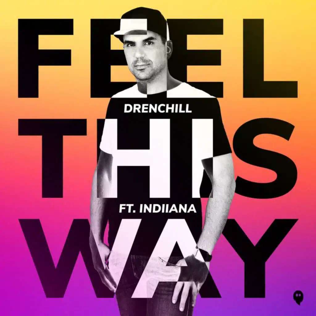Feel This Way (feat. Indiiana)