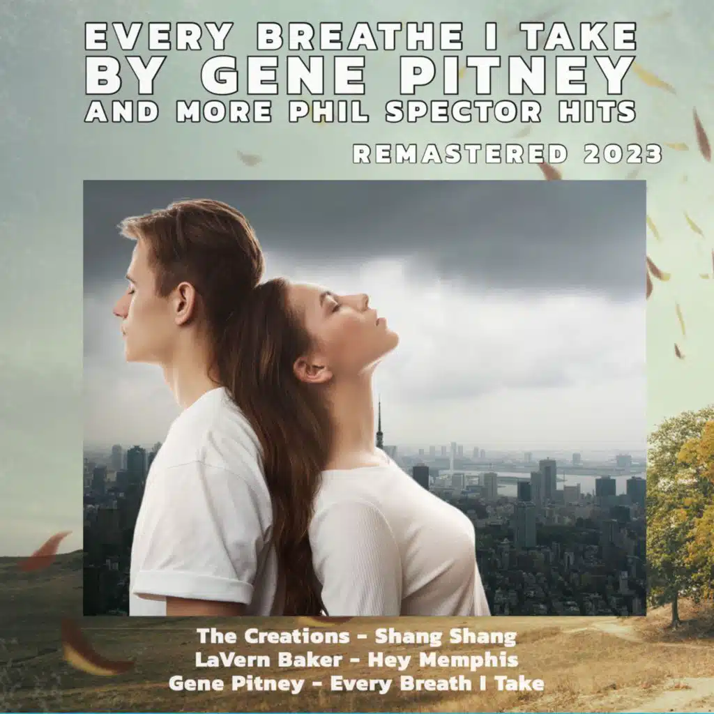 Every Breathe I Take by Gene Pitney and More Phil Spector Hits (Remastered 2023)