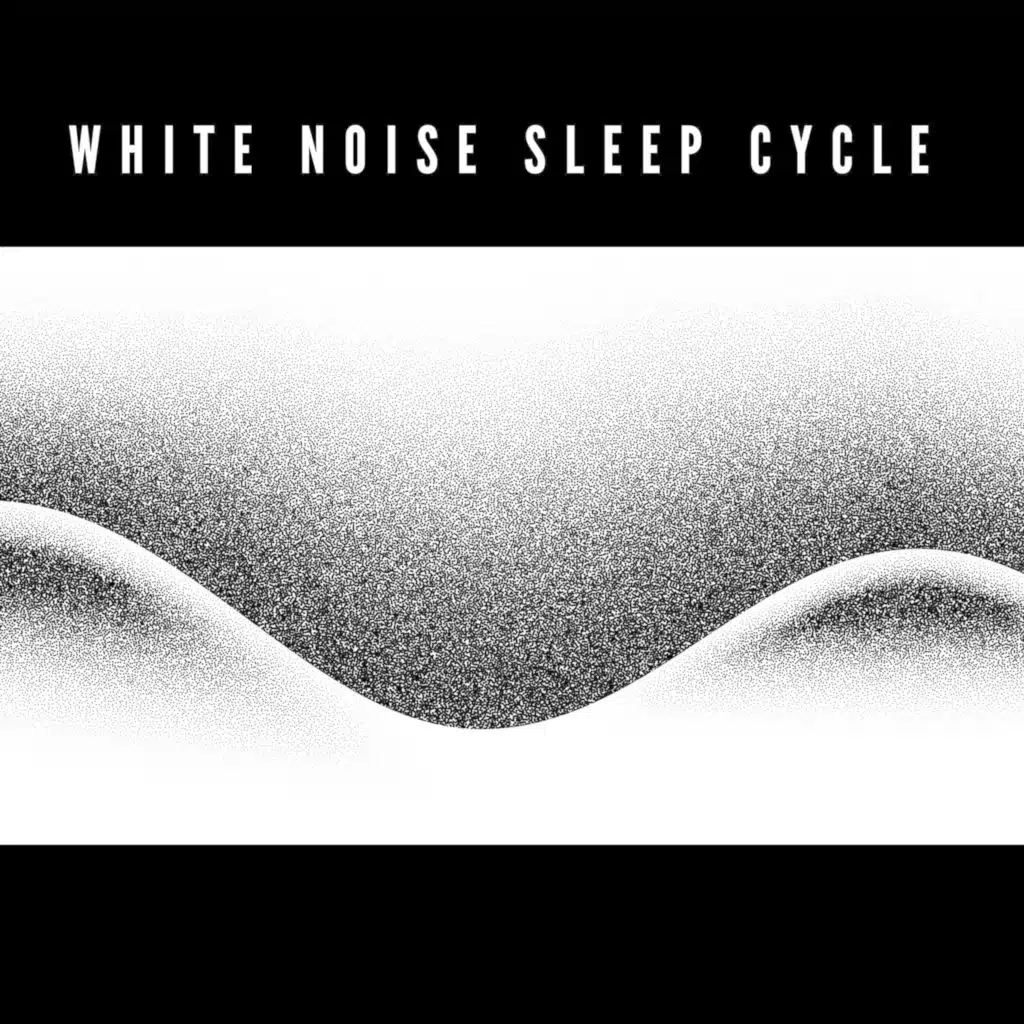 White Noise Sleep Cycle