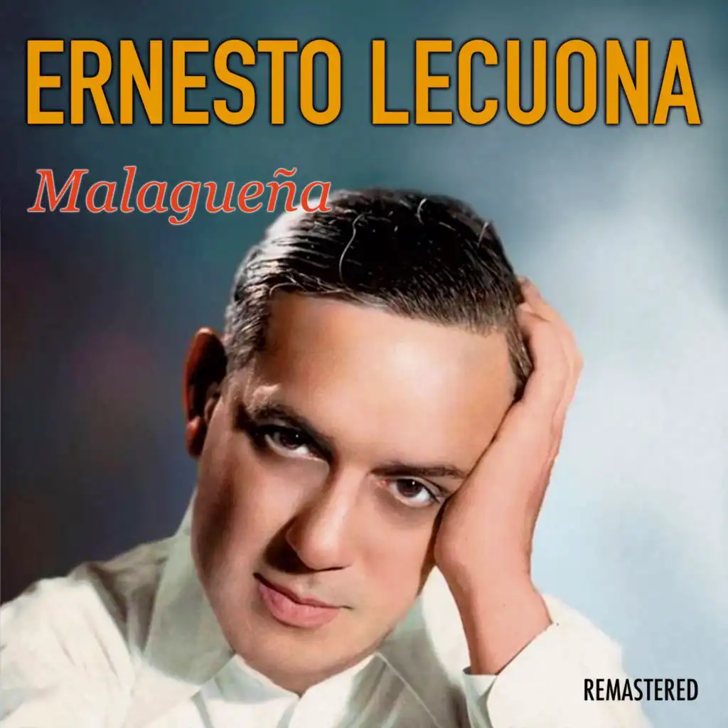 Malagueña (Remastered)