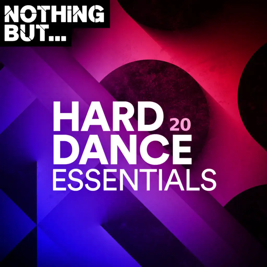 Nothing But... Hard Dance Essentials, Vol. 20