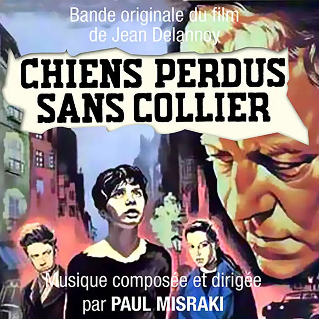 Chiens perdus sans Collier (Bande originale du film de Jean Delannoy)