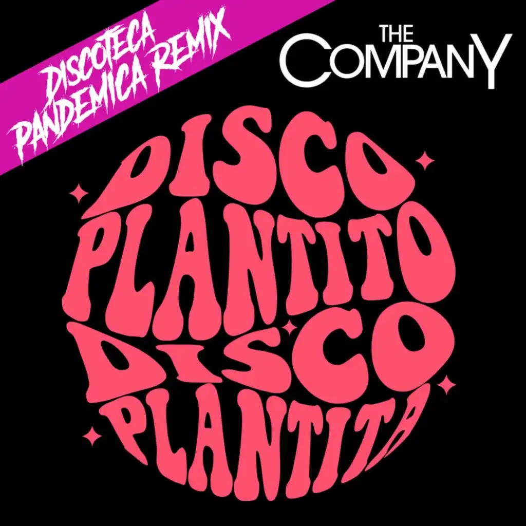 Disco Plantito, Disco Plantita (Discoteca Pandemica Remix)