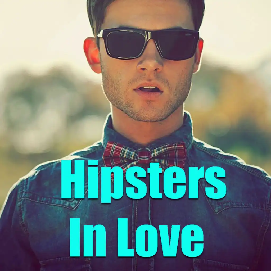 Hipsters In Love