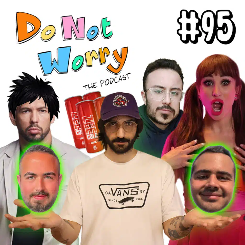 Who the F is Cynthia Basbous, Joy Tassidis Yells at his Brother, Andrew Tate's Origin - DO NOT WORRY #95