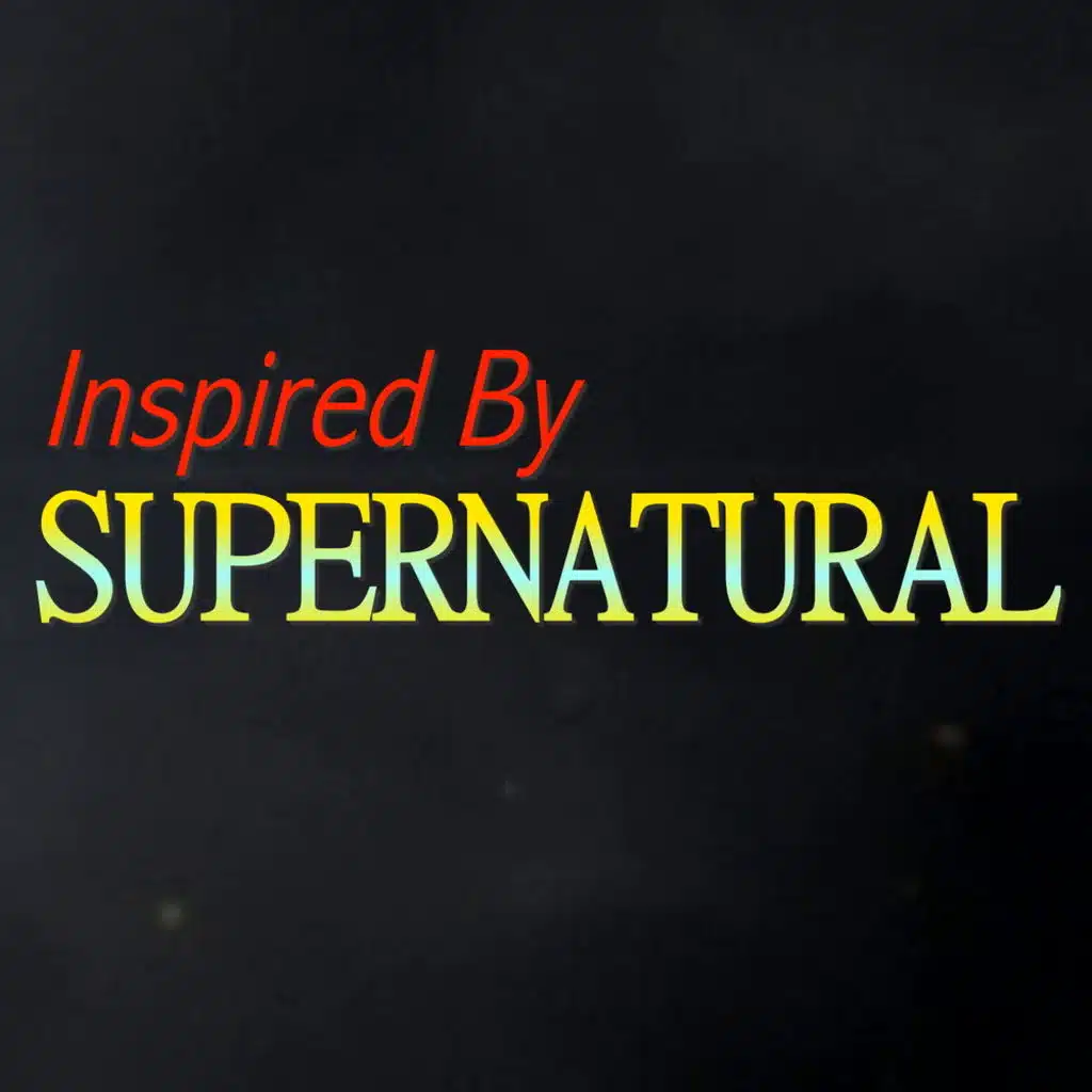 Inspired By 'Supernatural'