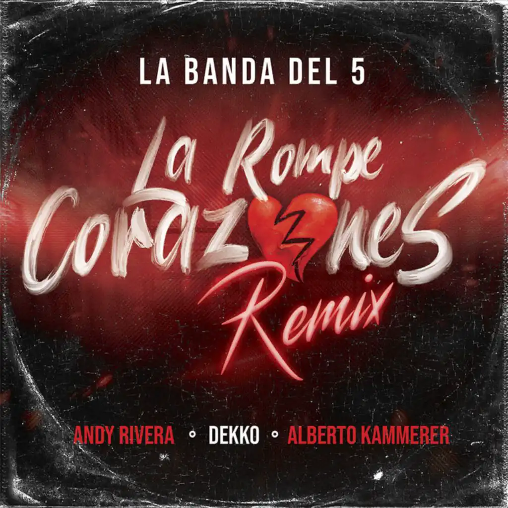 La Rompecorazones (Remix) [feat. Alberto Kammerer]