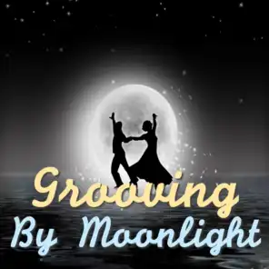 Grooving By Moonlight