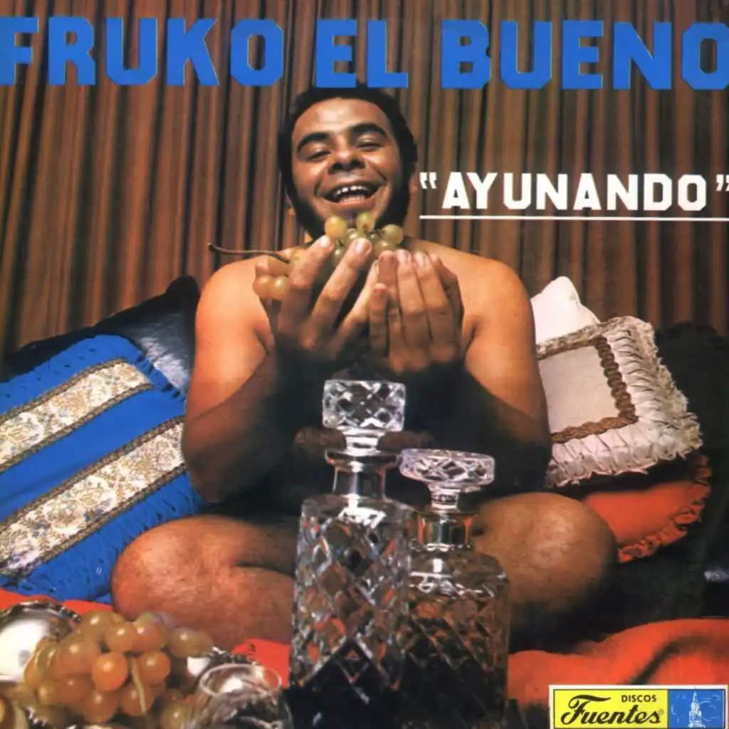 Fruko El Bueno: Ayunando