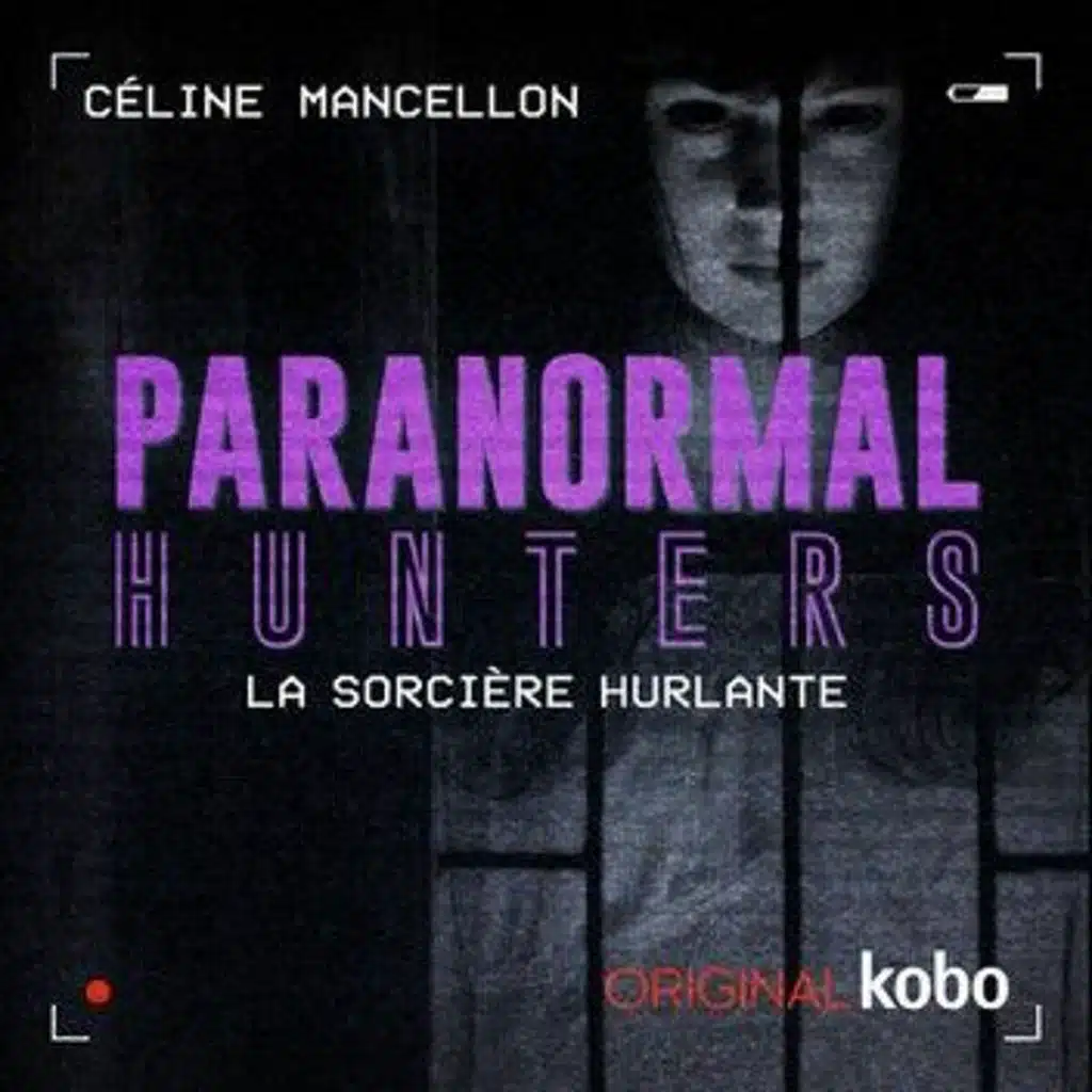 Paranormal Hunter T.4 - La sorcière hurlante