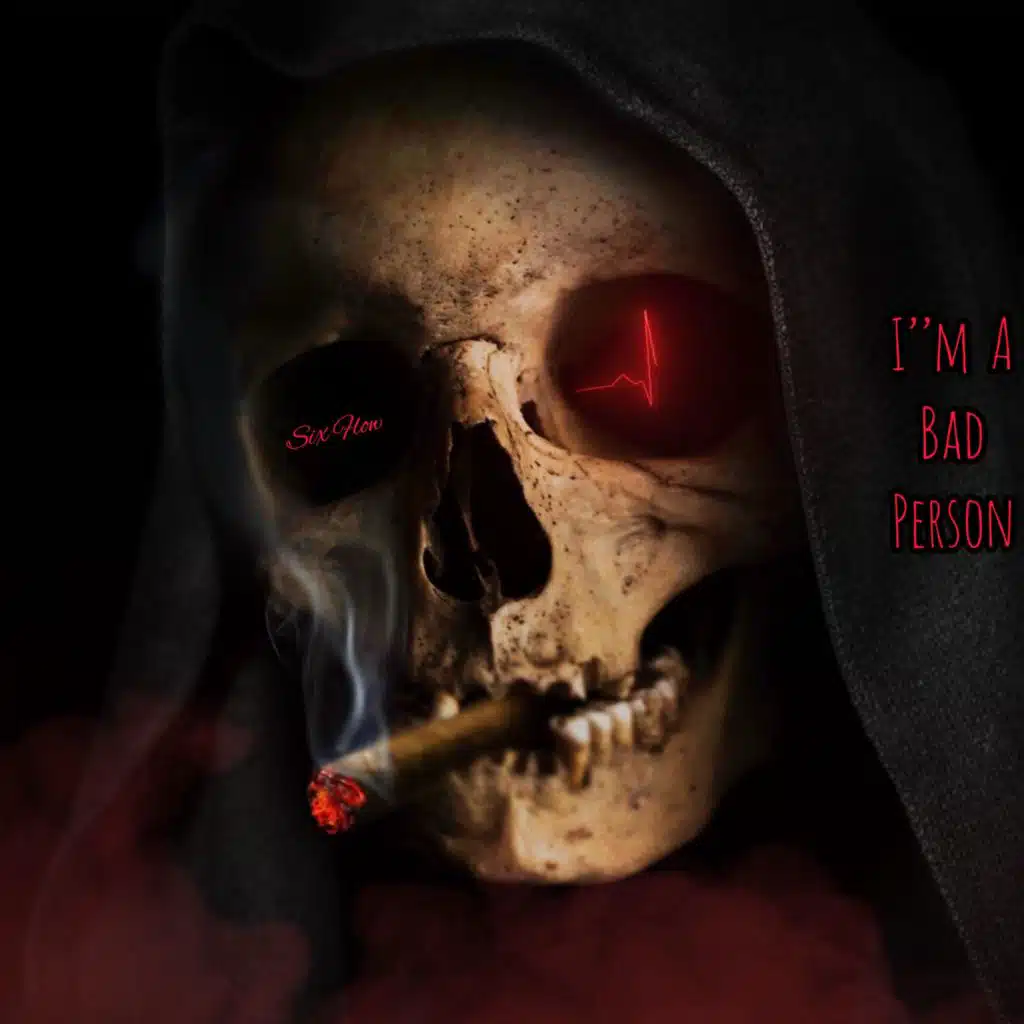 IM A BAD PERSON