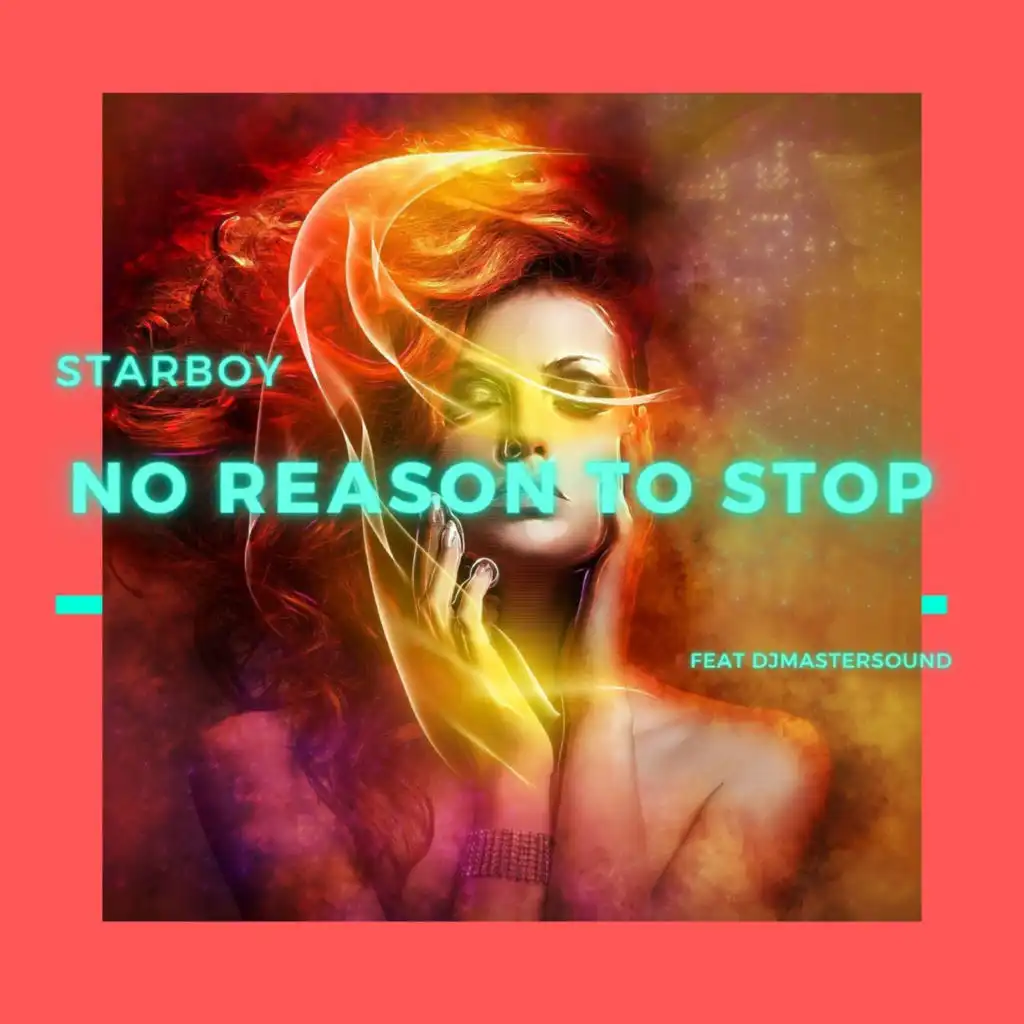 No Reason To Stop (Radio Edit) [feat. Djmastersound]