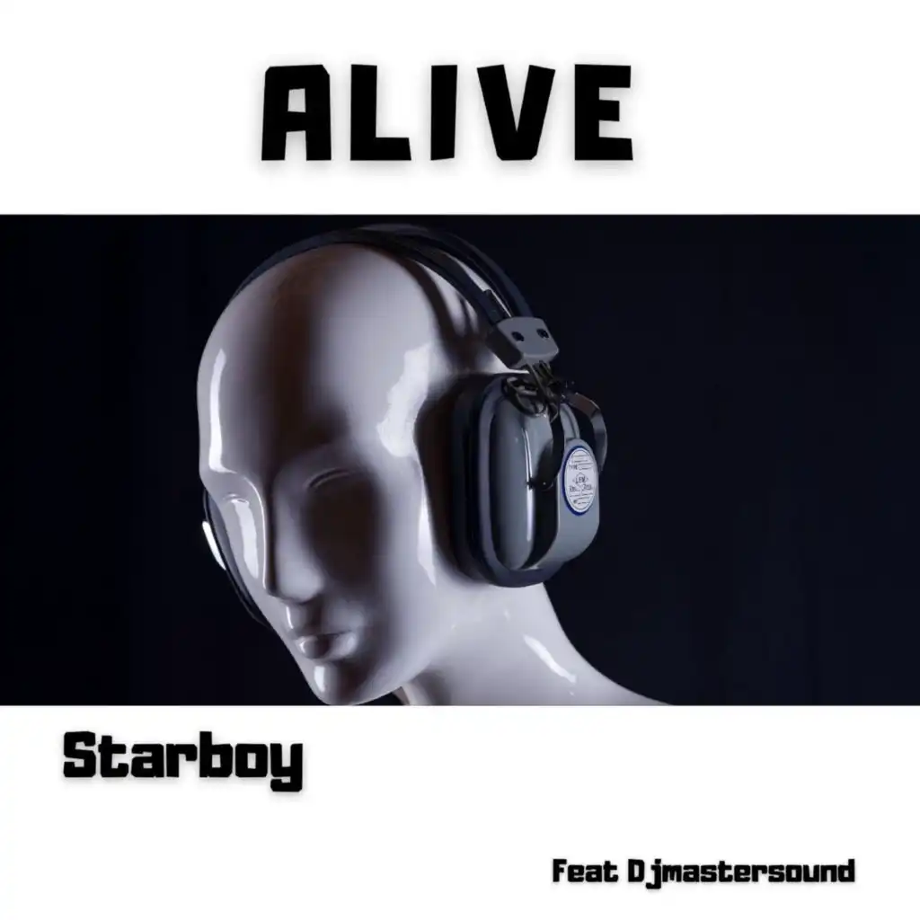 Alive (feat. Djmastersound)